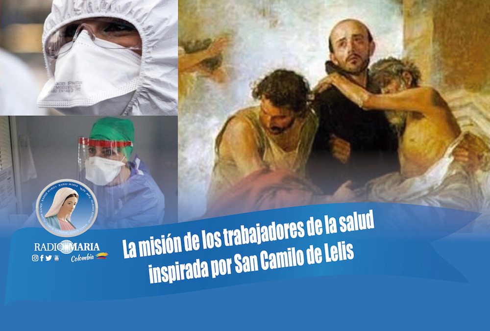 La misión de los trabajadores de la salud inspirada por San Camilo de Lelis