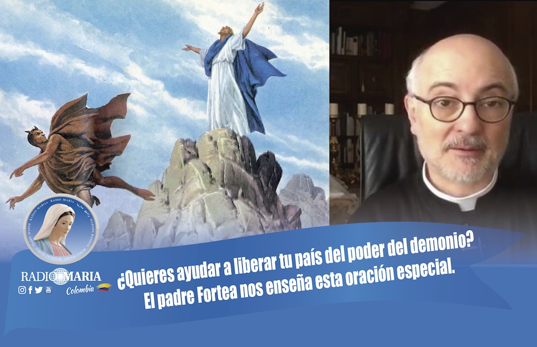 ¿Quieres ayudar a liberar tu país del poder del demonio? El padre Fortea  nos enseña esta oración especial.