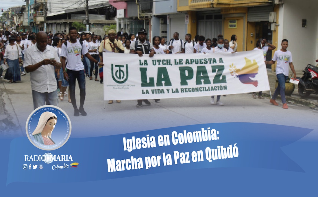 Iglesia en Colombia: Marcha por la Paz en Quibdó
