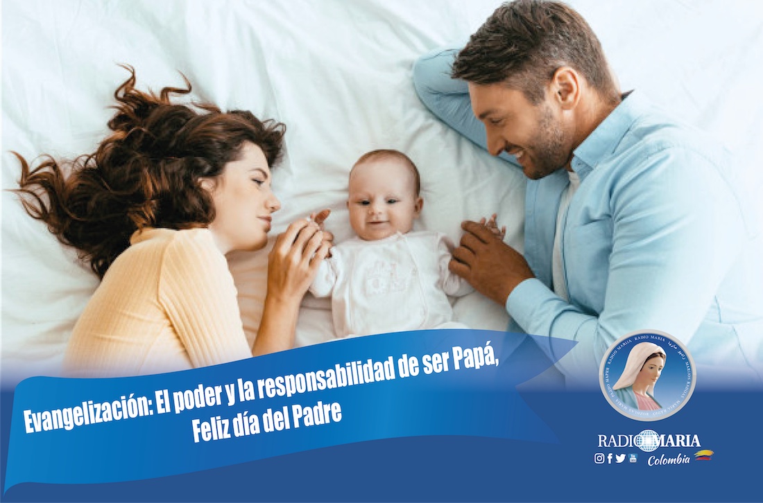 Evangelización: El poder y la responsabilidad de ser Papá, Feliz día del  Padre