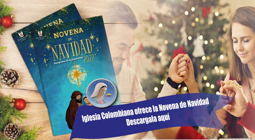 Iglesia Colombiana ofrece la Novena de Navidad Descargala aquí