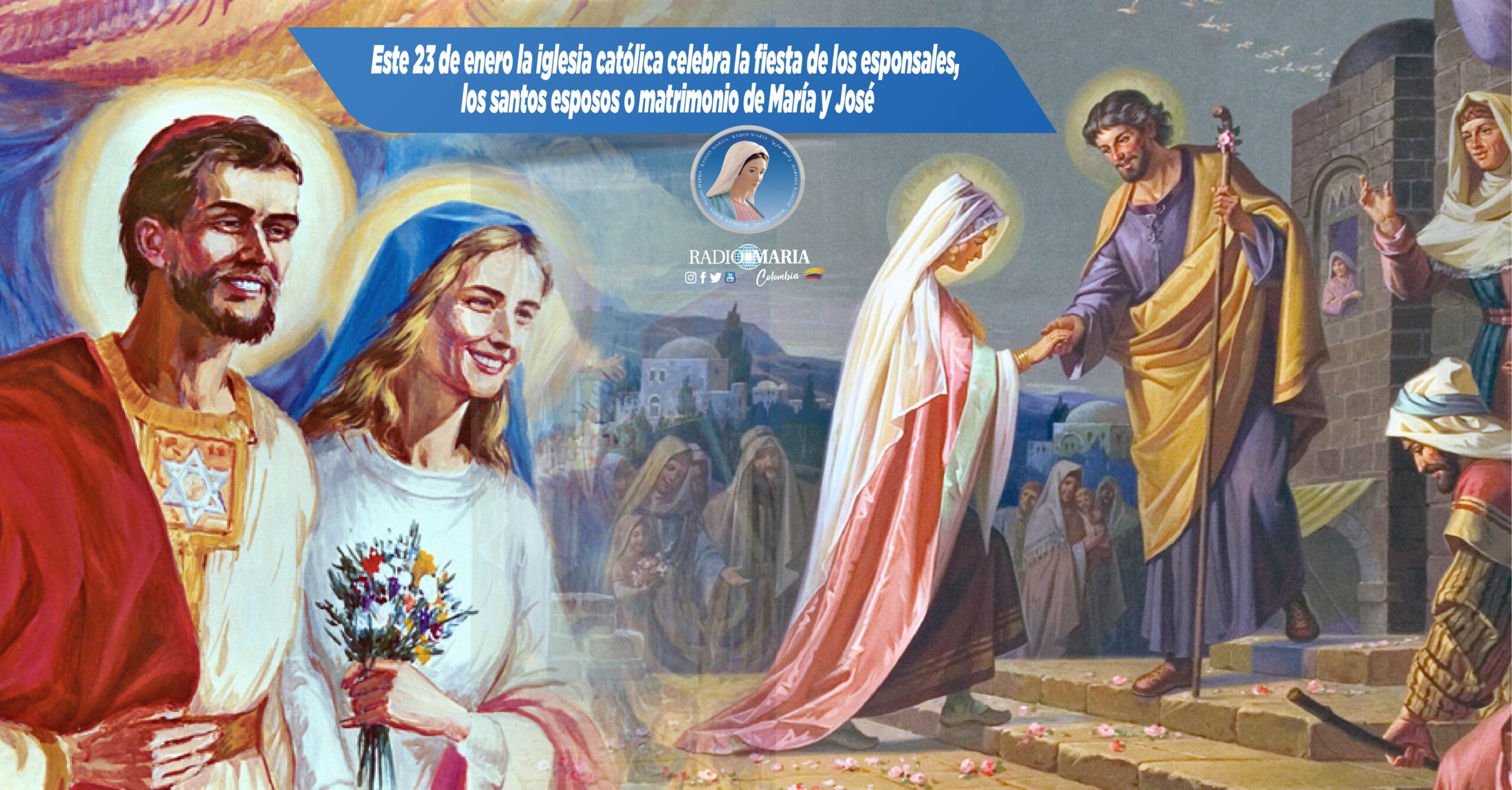 Sabías que este 23 de enero la iglesia católica celebra también la fiesta  de los esponsales, los santos esposos o matrimonio de María y José