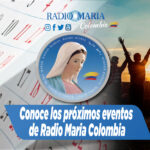 Agenda: Estos son los próximos eventos de Radio María de Colombia