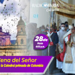 Cena del Señor desde la Catedral primada de Colombia preside Cardenal Luis José Rueda – 28 de marzo de 2024