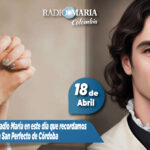 Oremos con Radio María en este día que recordamos a San Perfecto de Córdoba