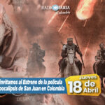 Radio María invita al estreno en Colombia de la Película «El Apocalipsis de San Juan» el 18 de abril de 2024