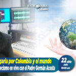El catecismo – Plegaria por Colombia y el mundo – 22 de julio de 2024