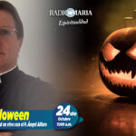 Liturgia y espiritualidad con el P. Ángel Alfaro – Halloween – 24 de octubre de 2024